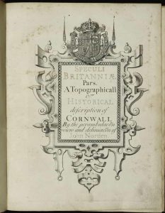 Speculi Britanniae Pars. A Topographicall and Historicall Description of Cornwall